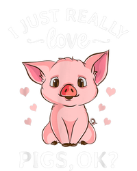 Funny Gift For Piggy Pig Hog Lovers Farmers I Just Really Love Pigs Ok? Hog Love T-Shirt