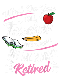 Retirement Teacher Retired Teacher Happy On Monday Tall Hoodie