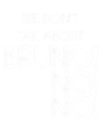 Funny Bruno Quote We Don't Talk About Bruno Cool Bruno Tall T-Shirt