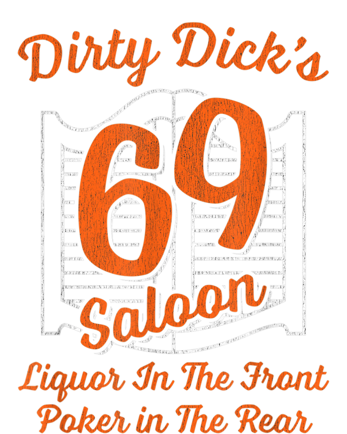 Dirty Dick's 69 Saloon Funny Gift Liquor In The Front Poker In The Rear Tie-Dye Long Sleeve Shirt