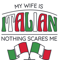 My Wife Is Italian Nothing Scares Me T-Shirt