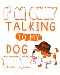 Im Only Talking To My Dog Today Sarcastic Dog Lover Slogan Women’s Perfect Tri Rocker Tank