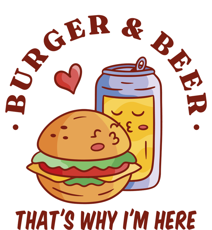 Burger And Beer That's Why I'm Here Hoodie