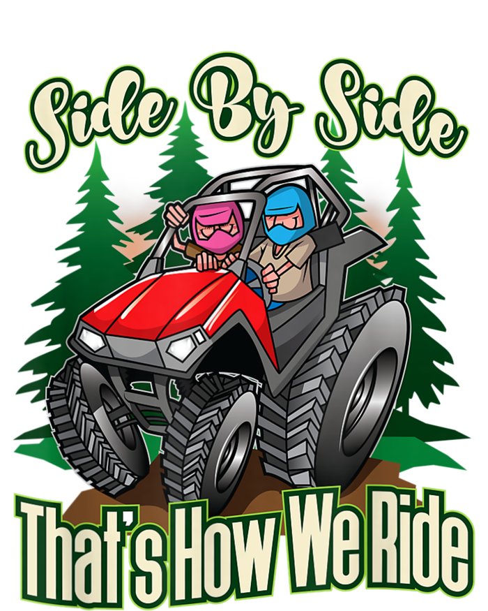 Side By Side ATV Four Wheeler Off Road Riding T-Shirt