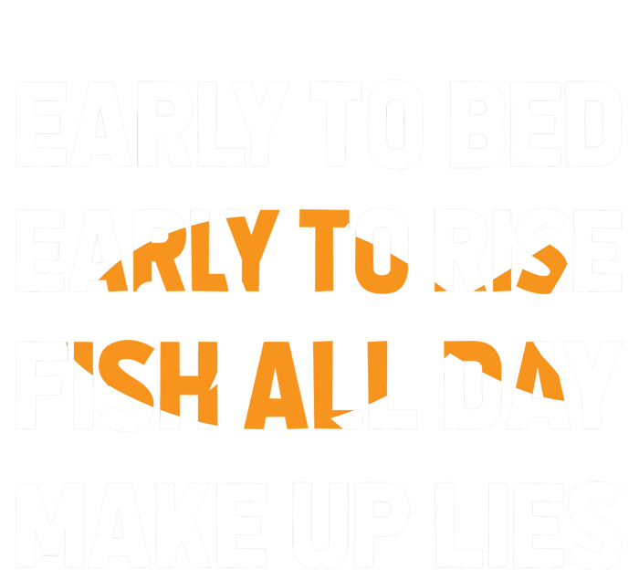 Funny Fishing Early To Bed Early To Rise Fish All Day Make Up Lies Valucap Bio-Washed Visor