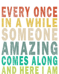 Every Once In A While Someone Amazing Comes Along Vintage Gift Kids T-Shirt