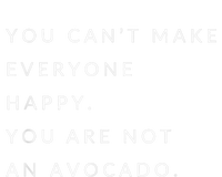 You Can't Make Everyone Happy You Are Not An Avocado Kids Tie-Dye T-Shirt