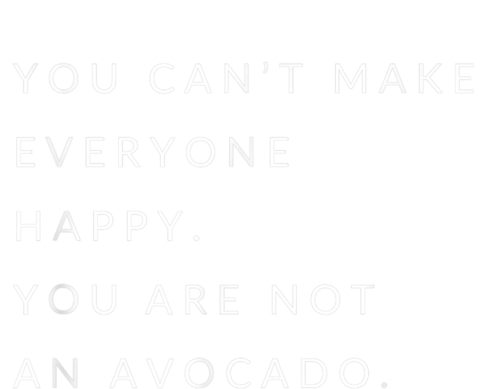 You Can't Make Everyone Happy You Are Not An Avocado Kids Tie-Dye T-Shirt