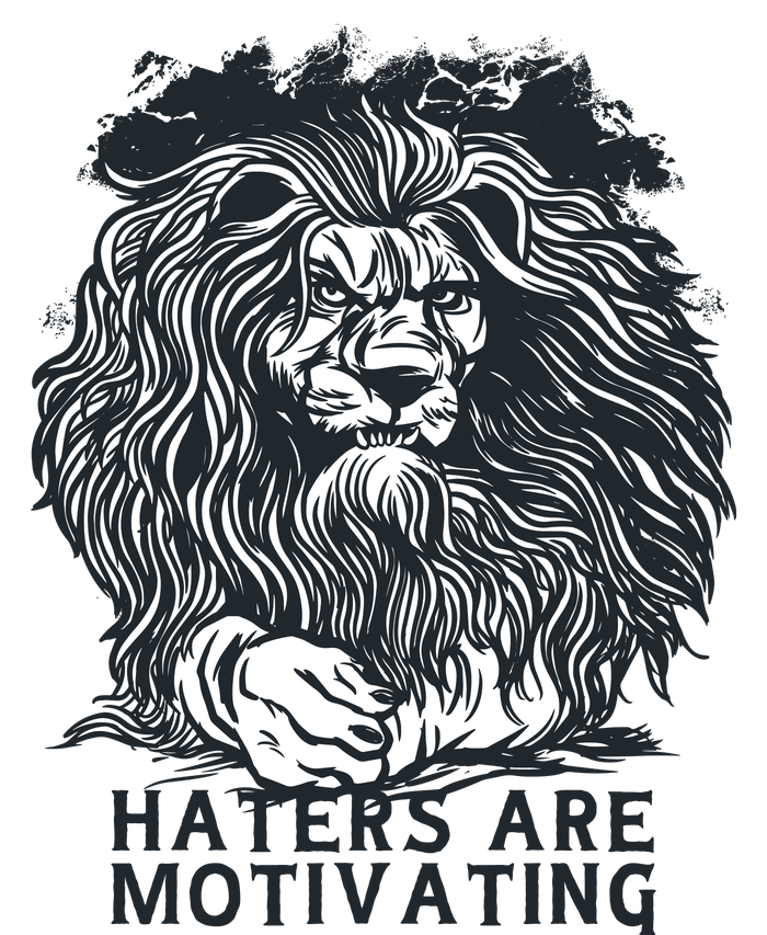 Haters Are Motivating Lion Quote T-Shirt