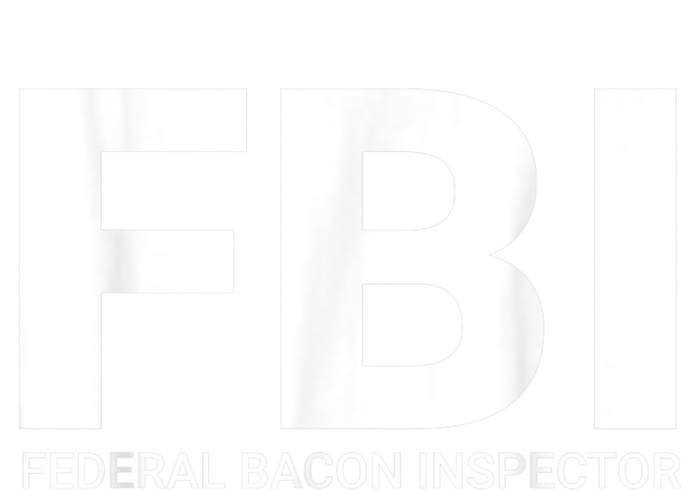 FBI Federal Bacon Inspector Funny Bacon Sweatshirt