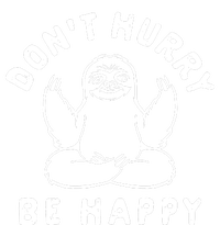 Don't Hurry Be Happy Sloth Women's V-Neck T-Shirt