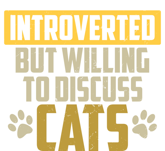 Funny Cat Paws Introverted But Willing To Discuss Cats Premium Crewneck Sweatshirt