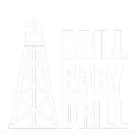 Drill Baby Drill Gas Oil Rig Funny Quote Women's T-Shirt