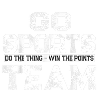 Cool Gift Go Sports Do The Thing Win The Points Team Gift T-Shirt