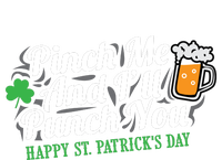 Pinch Me And I'll Punch You HAPPY ST.PATRICK'S DAY T-Shirt