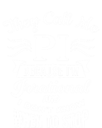 They Call Me Pi Symbol Gift Pi Day Cute Funny Gift T-Shirt