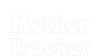 Mother Trucker T-Shirt