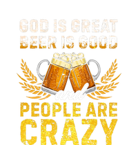 God Is Great Beer Is Good People Are Crazy Vintage Gift T-Shirt