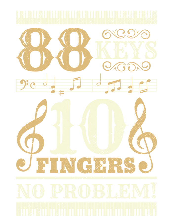 88 Keys 10 Fingers Piano Lover Players Gift Funny Musical Pianist Gift Sweatshirt