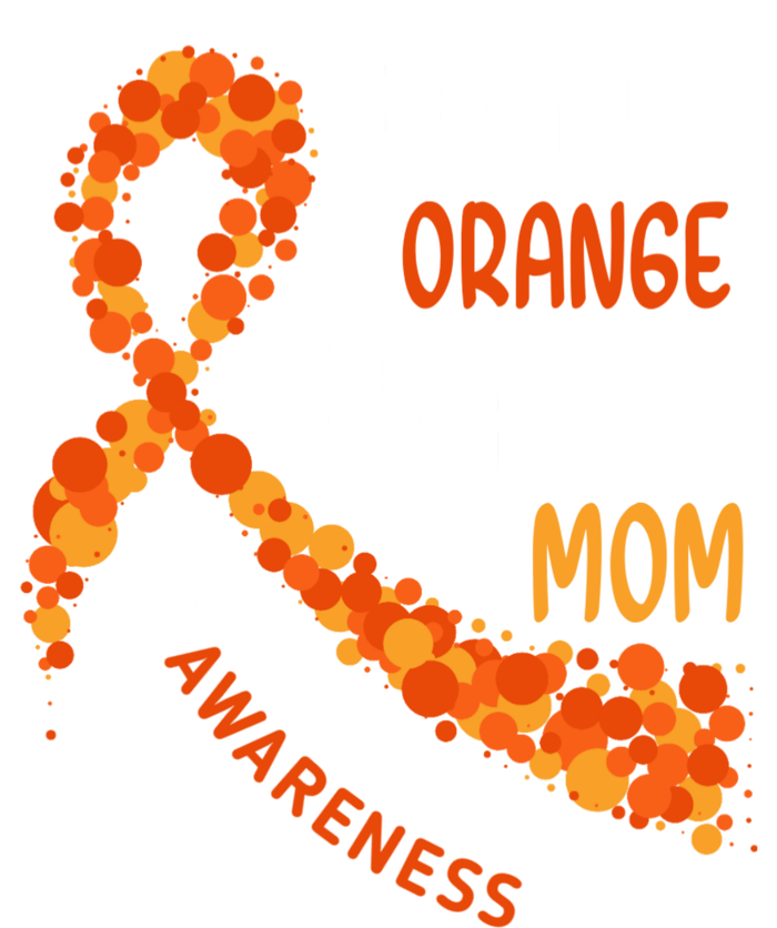 I Wear Orange For My Mom Multiple Sclerosis Awareness T-Shirt