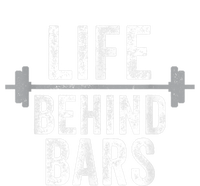 LIfe Behind Bars Weight Lifting Gym Workout Bodybuilding Tall Long Sleeve T-Shirt