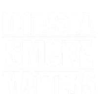 Black Diesel Smoke Matters Diesel Truck Roll Coal Gift T-Shirt