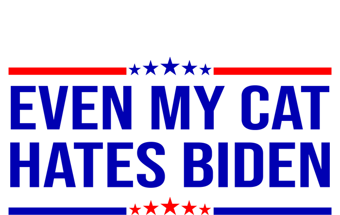 Even My Cat Hates Biden Funny Anti Biden FJB T-Shirt