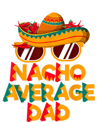 Nacho Average Dad Funny Cinco De Mayo Daddy Cooling Performance Long Sleeve Crew