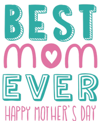 Best Mom Ever Happy Mother's Day Gift Long Sleeve Shirt