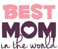 Best Mom In The World Gift T-Shirt