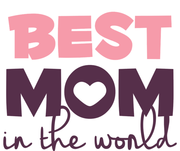 Best Mom In The World Gift T-Shirt