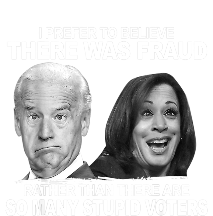 Stupid Voters Here Was Fraud Rather Than Joe Biden Premium T-Shirt