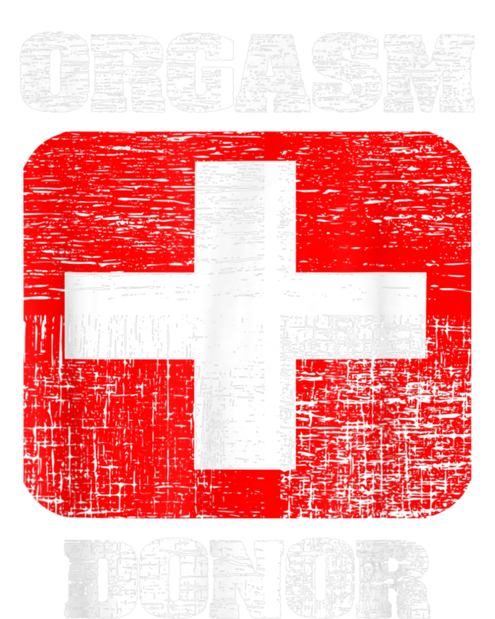 Orgasm Donor Playful Offensive Crass Funny Adult Humor Women's T-Shirt