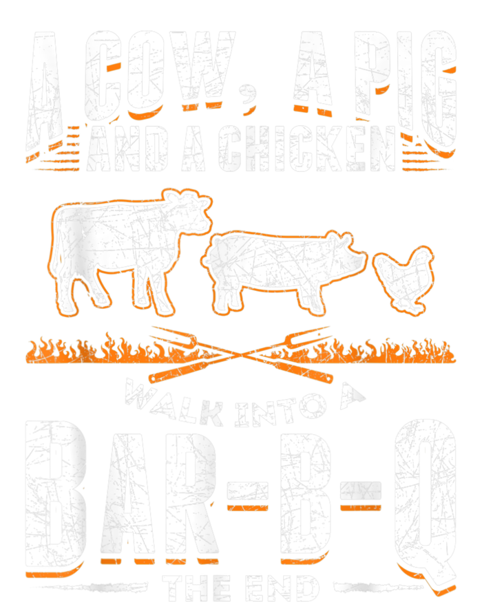 A Cow A Pig And A Chicken Walk Into A Bar B Q The End BBQ T-Shirt