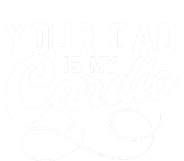 Womens Funny Your Dad Is My Cardio Tie-Dye T-Shirt