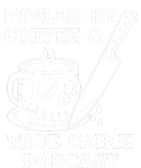 Fueled By Coffee And True Crime Podcast Infant Baby Jersey Bodysuit