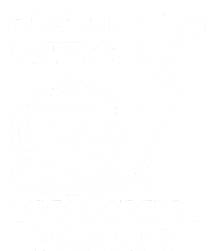 Fueled By Coffee And True Crime Podcast Infant Baby Jersey Bodysuit