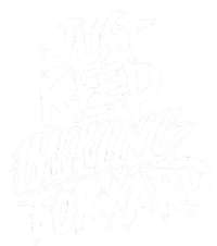 Just Keep Moving Forward Quote Hoodie