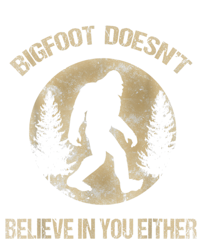 Bigfoot Doesnt Believe In You Either T Bigfoot Is Real Legacy Cool Fit Booney Bucket Hat