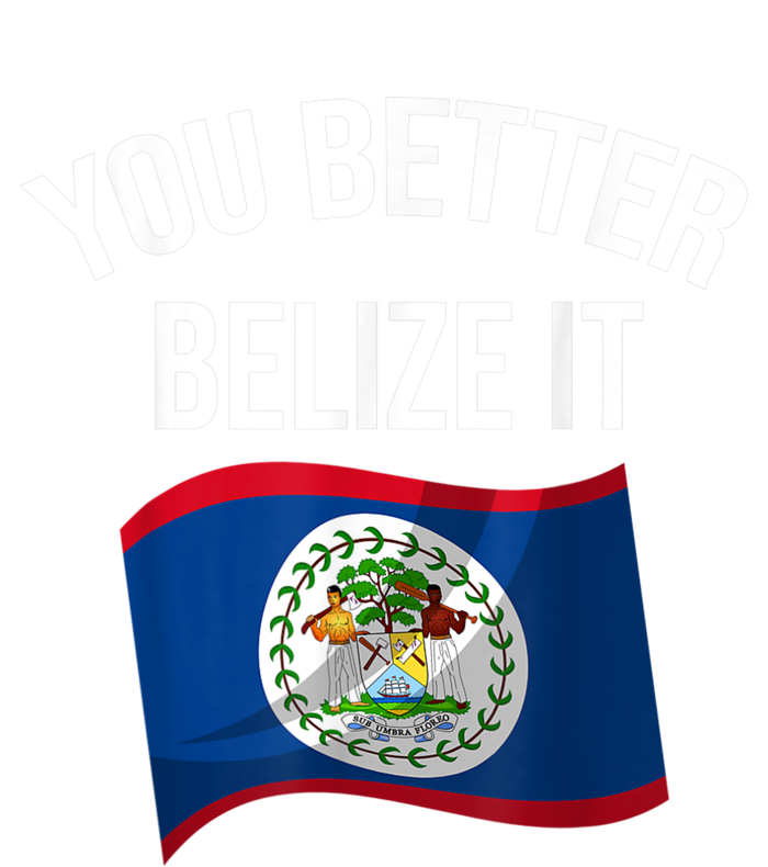 Cute You Better Belize It Premium T-Shirt