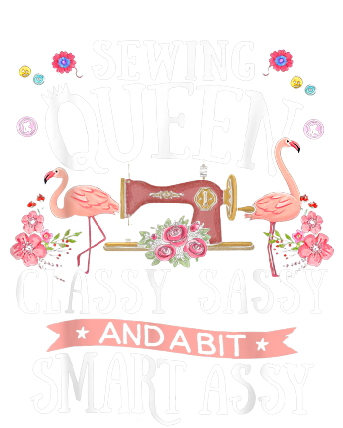 Sewing Queen Classy Sassy And A Bit Smart Assy Sewer T-Shirt