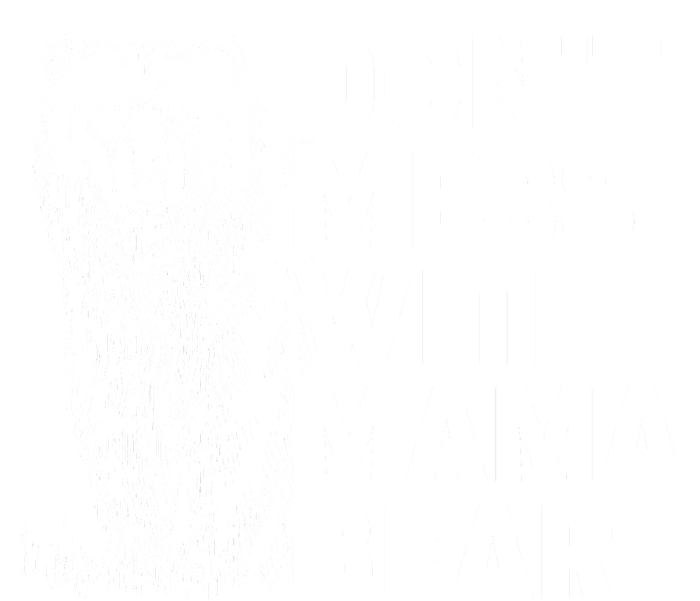 Don't Mess With Mama Bear Sustainable Beanie