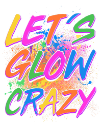 Let's Glow Crazy Hoodie