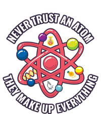 Never Trust An Atom They Make Up Everything Great Gift Toddler Long Sleeve Shirt