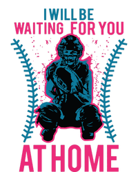 I Will Be Waiting For You At Home Softball Catcher Tee Cooling Performance Long Sleeve Crew