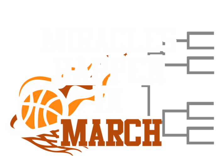 Miracles Happen In March Basketball Madness Brackets Gift T-Shirt