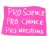 Pro Science Pro Choice Pro Wrestling Tall Sweatshirt