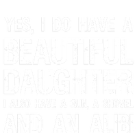 Beautiful Daughter Gun Shovel Alibi Conservative Dad Cool Gift Hoodie