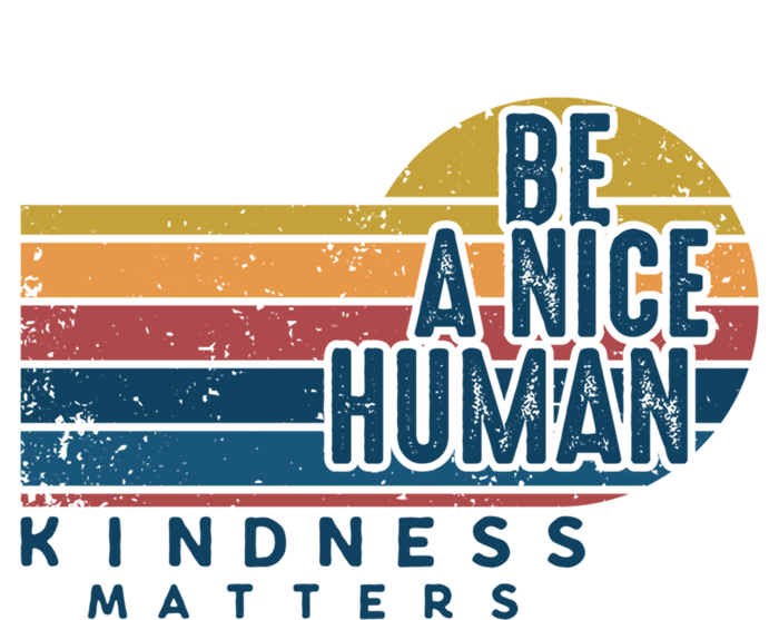 Retro Vintage Be A Nice Human Kindness Matters Giftbe Kind Gift Ladies Essential Flowy Tank