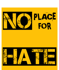 No Place For Hate T-Shirt